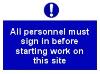 All personnel must sign in before starting work on this site