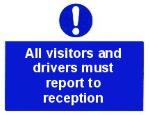 All visitors and drivers must report to reception