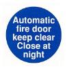Automatic fire door keep clear Close at night
