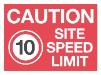 Caution Site Speed Limit 10 mph