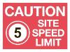 Caution Site Speed Limit 5 mph