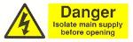 Danger Isolate main supply before opening