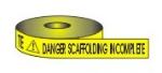 DANGER SCAFFOLDING INCOMPLETE