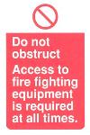 Do not obstruct / Access to fire equipment is required at all times