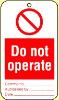 Do not operate