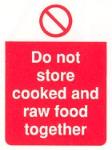 Do not store cooked and raw food together