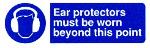 Ear protectors must be worn beyond this point