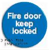 Fire door keep locked Braille / Tactile