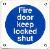 Fire door keep locked shut (Radius)