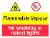 Flammable Vapour / No smoking or naked lights