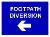 FOOTPATH DIVERSION (Left)
