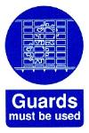 Guards must be used