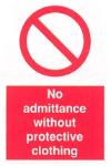 No admittance without protective clothing