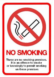 NO SMOKING These are no smoking premises..