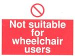 Not suitable for wheelchair users