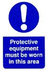 Protective equipment must be worn in this area