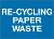 Re-Cycling Paper Waste