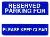 reserved parking keep clear