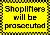 Shoplifters will be prosecuted